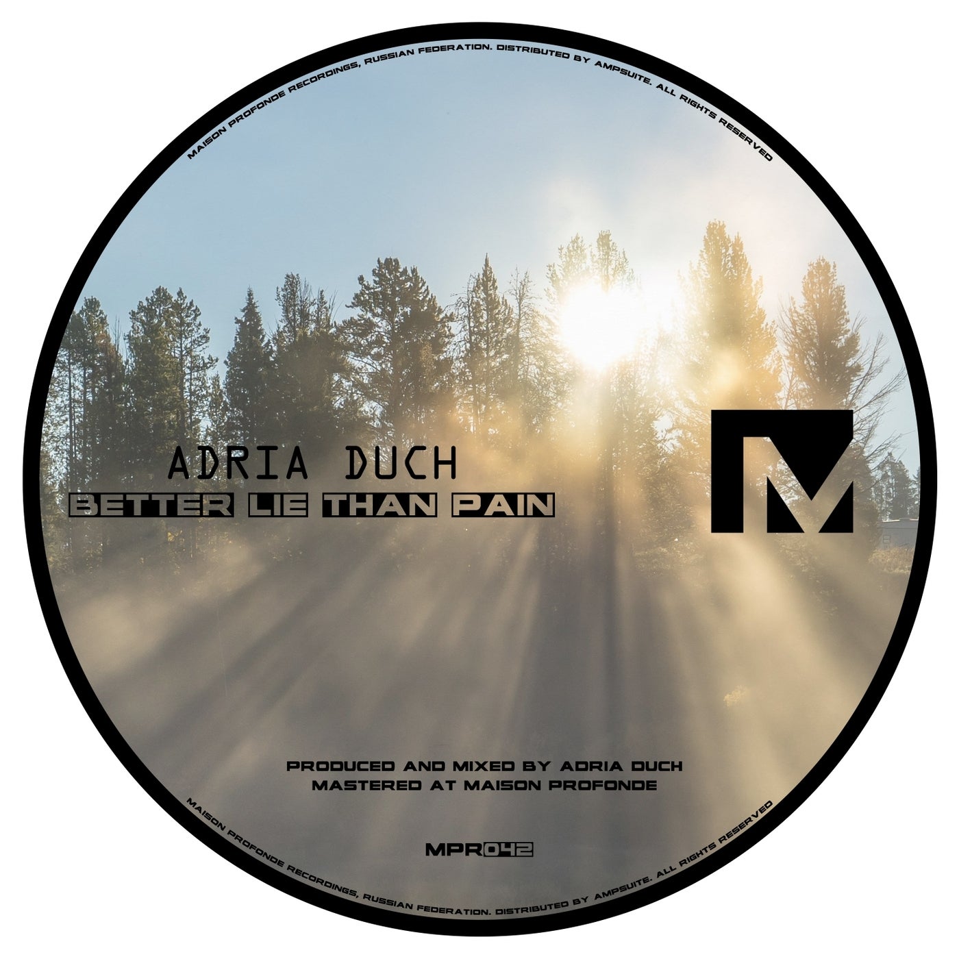 Adria Duch - Better Lie Than Pain [MPR042]